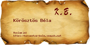 Körösztös Béla névjegykártya